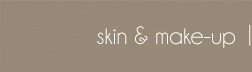 Skin and Make-Up